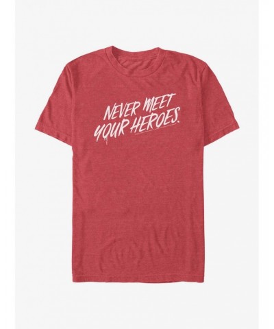 The Boys Never Meet Your Heroes T-Shirt $7.77 T-Shirts