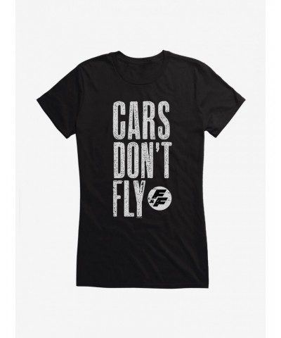 Fast & Furious Cars Don't Fly Girls T-Shirt $6.37 T-Shirts